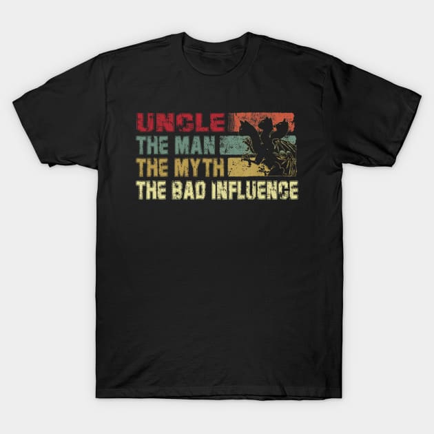 Mens Uncle the Man the Myth the Bad Influence Vintage Cat Father's Day Gift Dad T-Shirt by David Darry